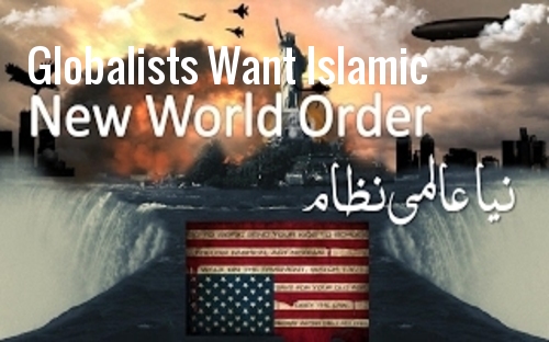 globalists_want_islamic_nwo.jpg