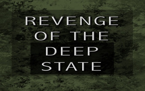 revenge_of_the_deep_state.jpg