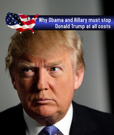 why_obama_and_hillary_must_stop_donald_trump_at_all_costs_1.png