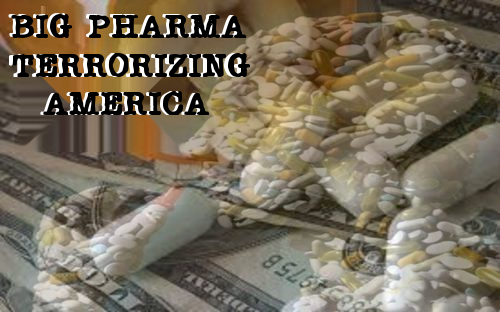 big_pharma_terrorizing_America.jpg